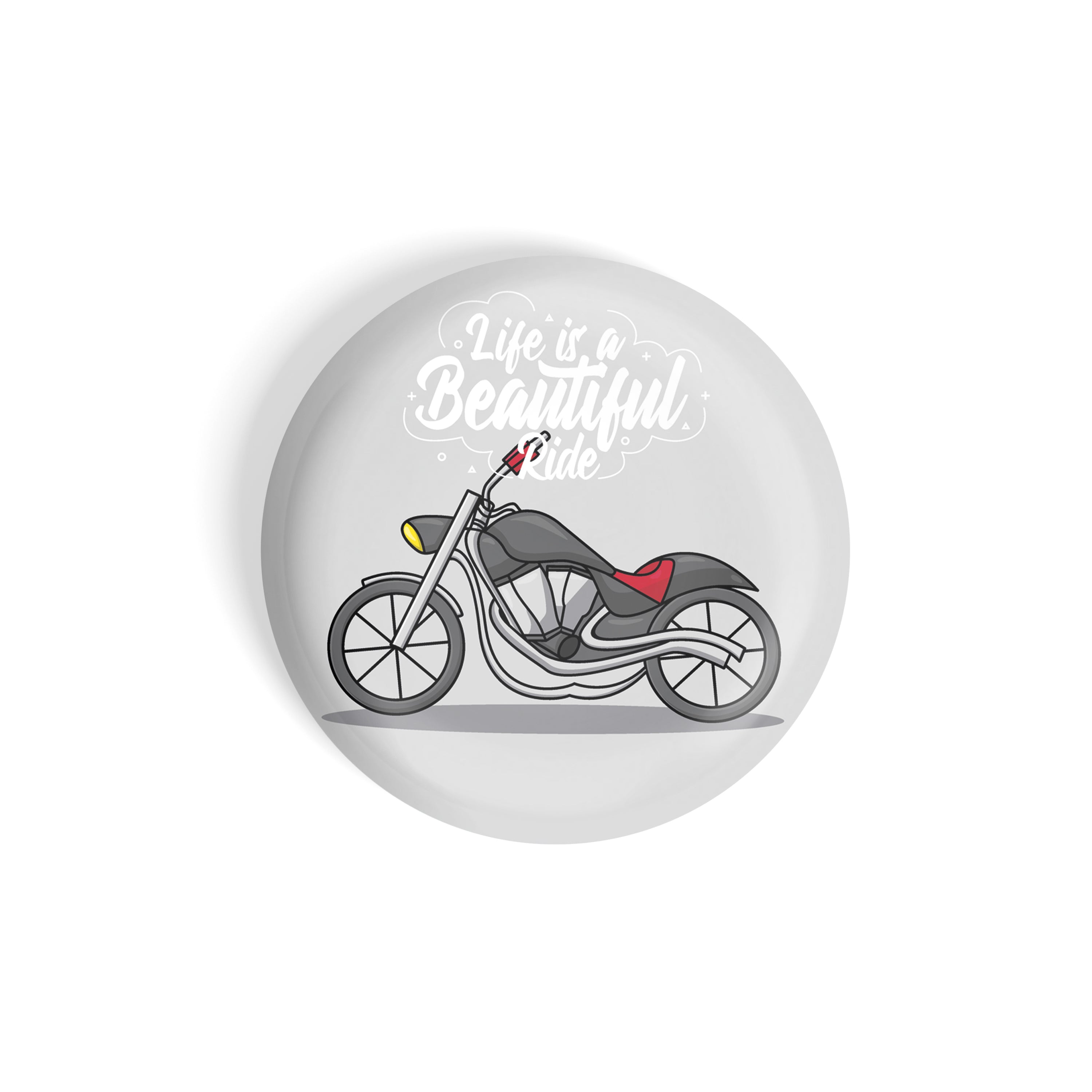 dhcrafts Round Fridge Magnet Grey Color Life Is A Beautiful Ride D2 Glossy Finish Design Pack of 1 (58 mm)